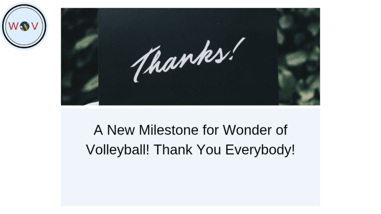 A New Milestone for Wonder of Volleyball! Thank you everybody!